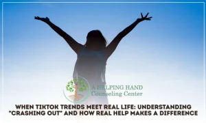 Select When TikTok Trends Meet Real Life: Understanding “Crashing Out” and How Real Help Makes a Difference When TikTok Trends Meet Real Life: Understanding “Crashing Out” and How Real Help Makes a Difference